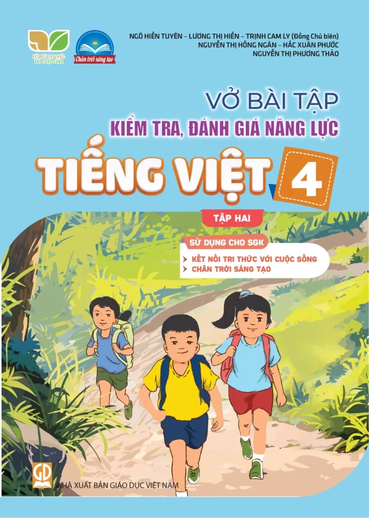 VỞ BÀI TẬP KIỂM TRA, ĐÁNH GIÁ NĂNG LỰC TIẾNG VIỆT LỚP 4 - TẬP 2 (Sử dụng cho SGK Kết nối tri thức, Chân trời sáng tạo)